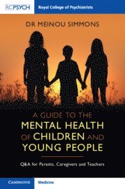 bokomslag Guide to the Mental Health of Children and Young People