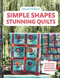 bokomslag Simple Shapes Stunning Quilts