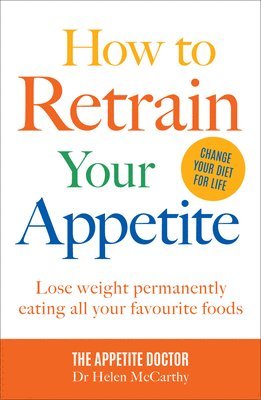 How to Retrain Your Appetite 1