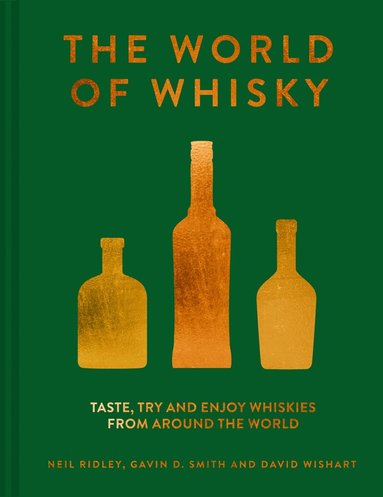Neil Ridley, Gavin D. Smith, David Wishart - World of Whisky, Inbunden