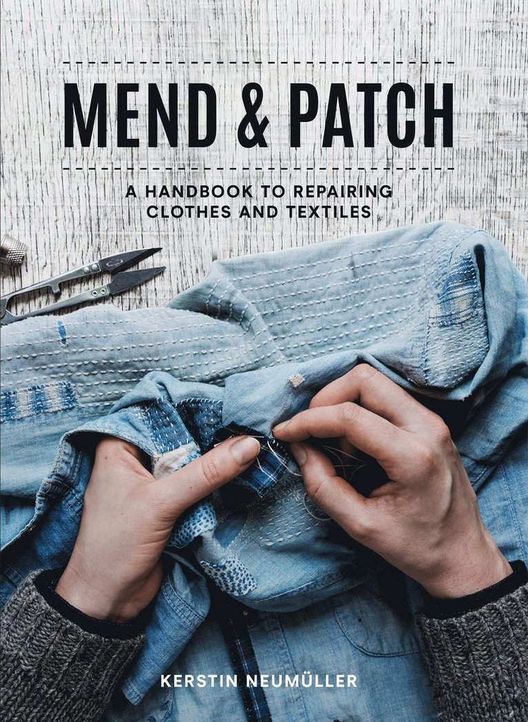 Kerstin Neumüller, Kerstin Neumuller - Mend & Patch, Häftad