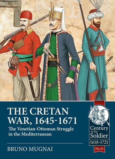 Bruno Mugnai - The Cretan War, 1645-1671, Häftad