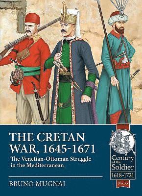 The Cretan War (1645-1671) 1