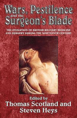 Wars, Pestilence and the Surgeon's Blade 1