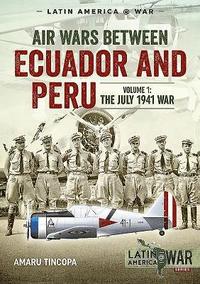 bokomslag Air Wars Between Ecuador and Peru, Volume 1