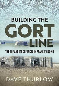 bokomslag Building the Gort Line