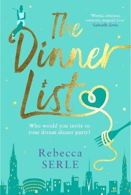Rebecca Serle - Dinner List, Häftad