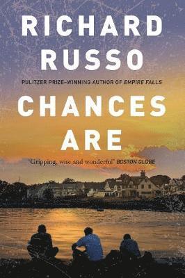 Richard Russo - Chances Are, Häftad