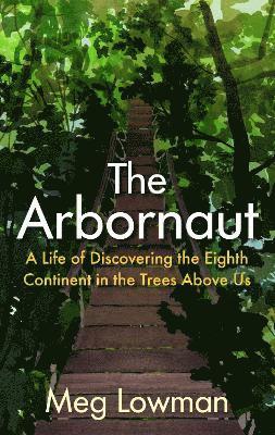 The Arbornaut