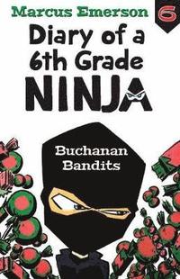 bokomslag Diary of a 6th Grade Ninja Book 6