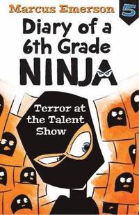 bokomslag Diary of a 6th Grade Ninja Book 5