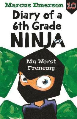 Marcus Emerson - Diary of a 6th Grade Ninja Book 10, Häftad