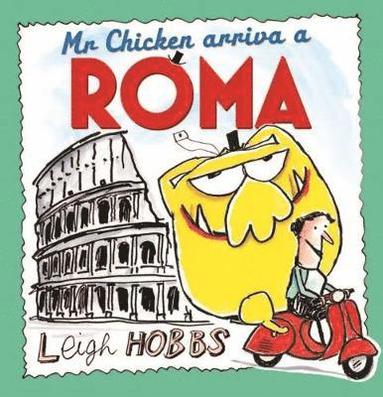 bokomslag Mr Chicken Arriva a Roma