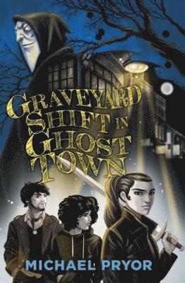 Michael Pryor - Graveyard Shift in Ghost Town, Häftad