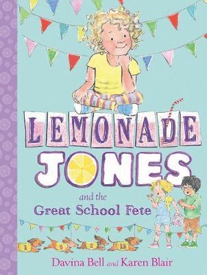 bokomslag Lemonade Jones and the Great School Fete: Lemonade Jones 2