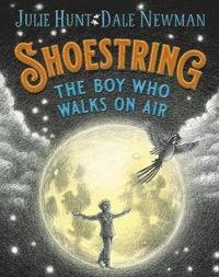 bokomslag Shoestring, the Boy Who Walks on Air