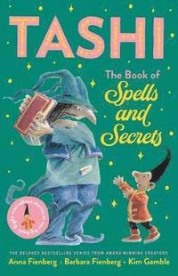 bokomslag The Book of Spells and Secrets: Tashi Collection 4