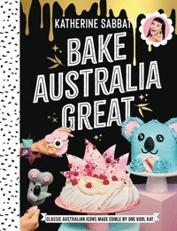 bokomslag Bake Australia Great
