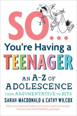 So ... You're Having a Teenager 1