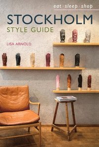 bokomslag Stockholm Style Guide: Eat Sleep Shop