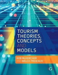 bokomslag Tourism Theories, Concepts and Models