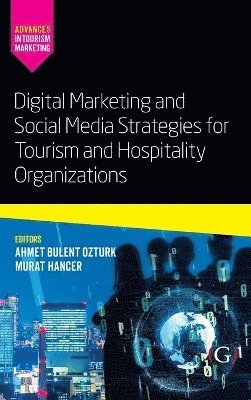 bokomslag Digital Marketing and Social Media Strategies for Tourism and Hospitality Organizations