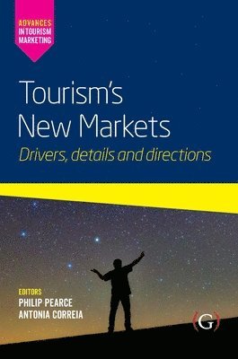 Philip Pearce, Antónia Correia - Tourism’s New Markets, Häftad