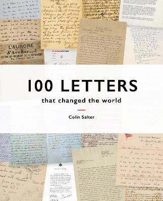 Colin Salter - 100 Letters That Changed the World, Inbunden