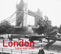 bokomslag London Then and Now¿