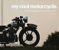 bokomslag My Cool Motorcycle
