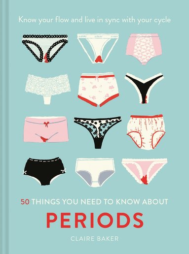 bokomslag 50 Things You Need to Know About Periods