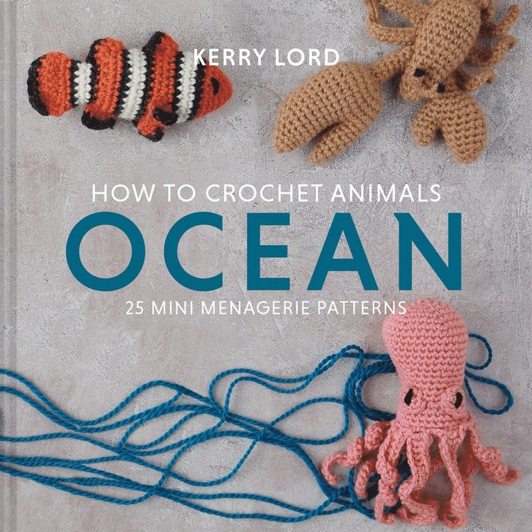 How to Crochet Animals: Ocean 1