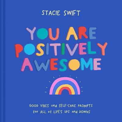 You Are Positively Awesome 1