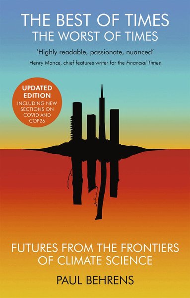 Paul Behrens - Best of Times, The Worst of Times, Häftad
