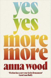 bokomslag Yes Yes More More