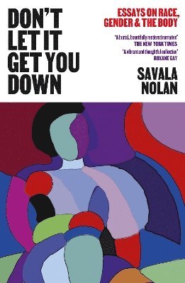 Savala Nolan - Don't Let It Get You Down, Häftad