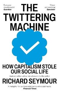 bokomslag The Twittering Machine