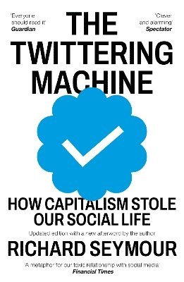 Richard Seymour, Richard (Author) Seymour - Twittering Machine, Häftad