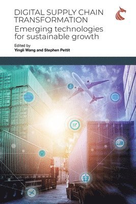 Yingli Wang, Stephen Pettit - Digital Supply Chain Transformation, Häftad