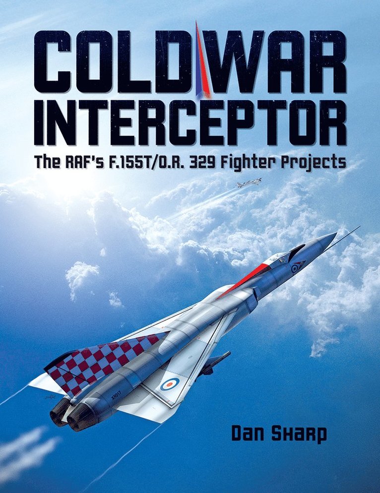 Dan Sharp - Cold War Interceptor, Inbunden