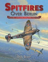 bokomslag Spitfires Over Berlin
