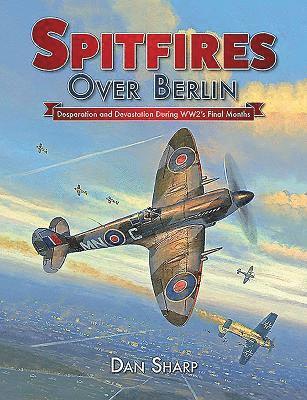 Spitfires Over Berlin 1