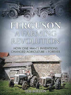 Ferguson, a Farming Revolution 1