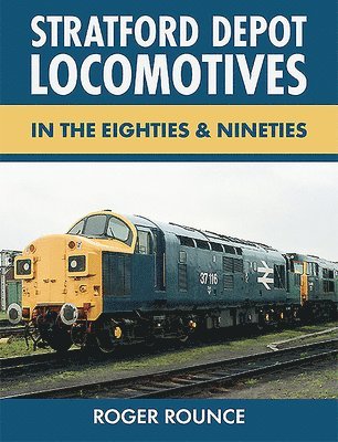 bokomslag Stratford Depot Locomotives