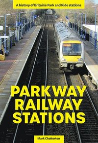 bokomslag Parkway Railway Station