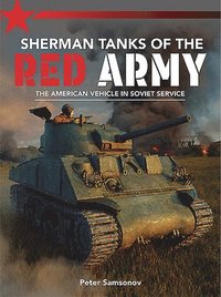 bokomslag Sherman Tanks of the Red Army