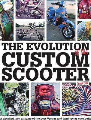 bokomslag The Evolution of the Custom Scooter