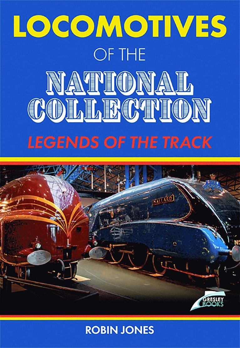 Robin Jones - Locomotives of the National Collection, Inbunden