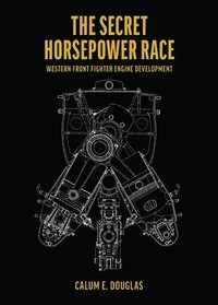 bokomslag The Secret Horsepower Race -  Special edition DB 601