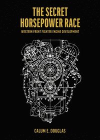 bokomslag The Secret Horsepower Race - Special edition Merlin